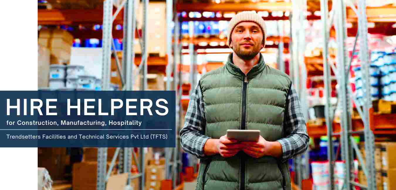 hire helpers for factory contruction India